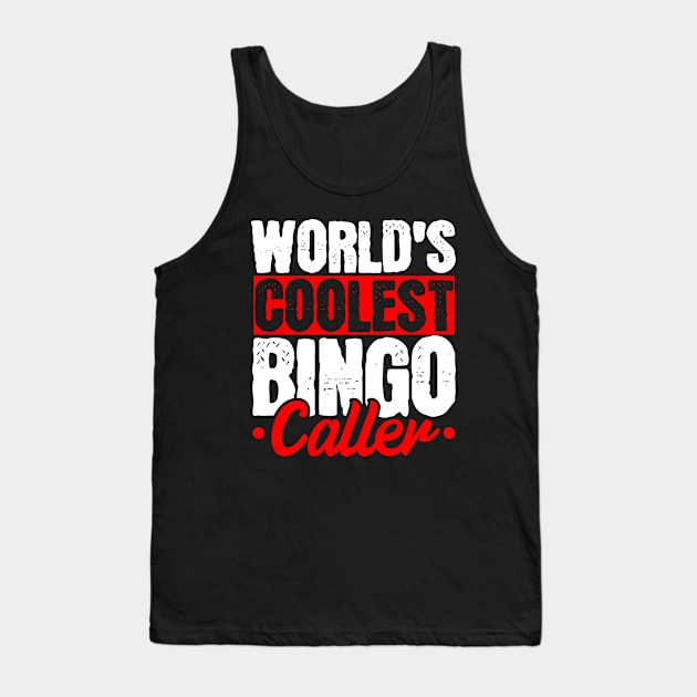 Bingo Caller Tank Top by CreativeGiftShop